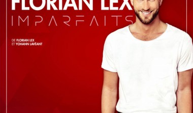 SPECTACLE – FLORIAN LEX – IMPARFAITS