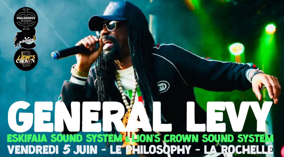 GENERAL LEVY x ESKIFAIA SOUND SYSTEM x LION’S CROWN SOUND SYSTEM